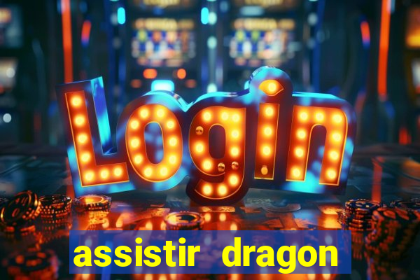 assistir dragon ball kai legendado